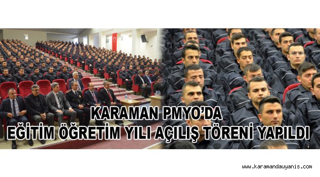 KARAMAN PMYO’DA EĞİTİM ÖĞRETİM YILI AÇILIŞ TÖRENİ YAPILDI