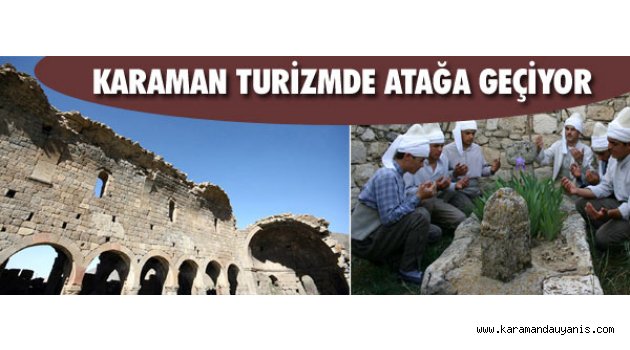 KARAMAN TURİZMDE ATAĞA GEÇİYOR