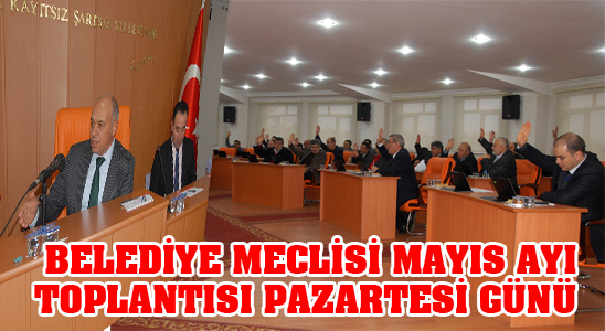 Karaman Belediye Meclisi Mayıs Ayı Toplantısı Pazartesi Günü
