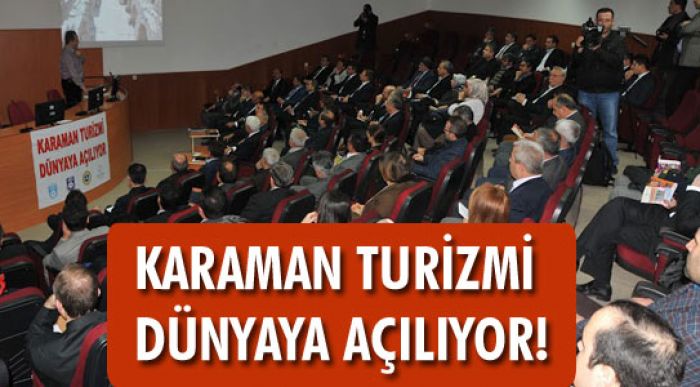 Karaman Turizmi Dünyaya Açılıyor!