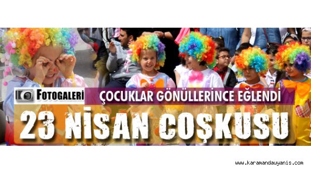 KARAMAN'DA 23 NİSAN KUTLAMALARI