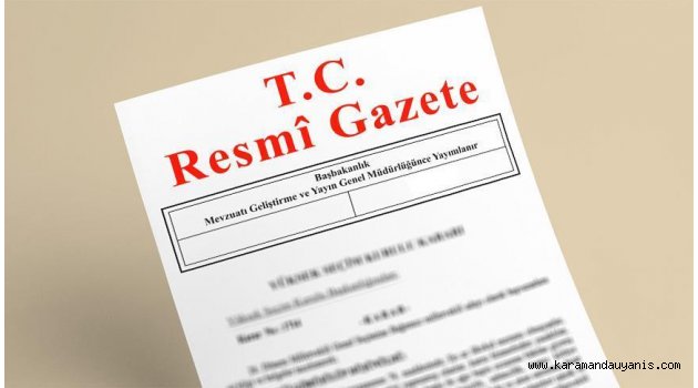 KARAMAN'DA BAZI BÖLGELERE ACELE KAMULAŞTIRMA KARARI