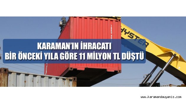 KARAMAN'DA İHRACAT..