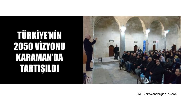KARAMAN'DA KONFERANS