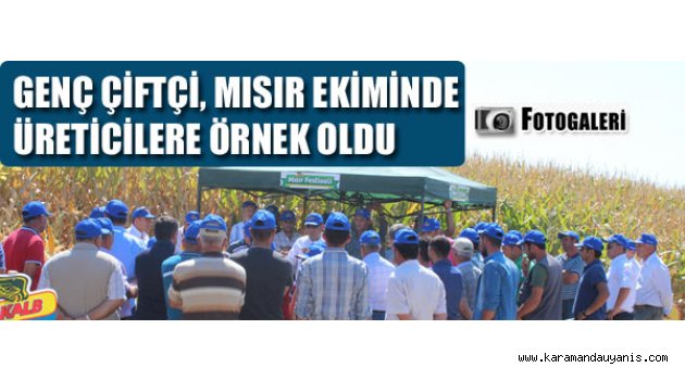 KARAMAN'DA MISIR EKİMİ TARLA GÜNÜ