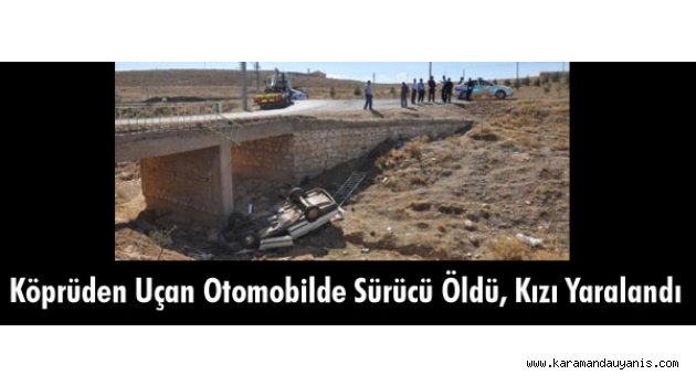 KARAMAN'DA ÖLÜMLÜ KAZA