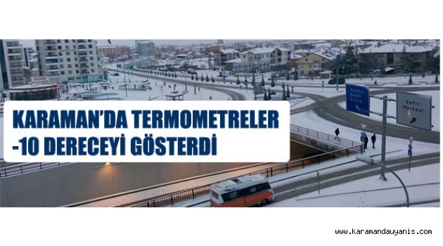 KARAMAN'DA SOĞUK HAVA