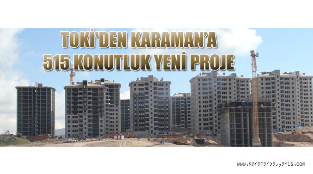 KARAMAN'DA YAPILAŞMA..