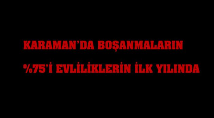 Karaman’da Boşanmalar