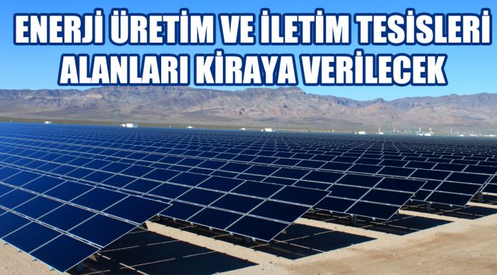 Karaman’da Enerji Üretim Ve İletim Tesisleri Alanları Kiraya Verilecek