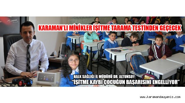 Karaman'daki ilkokul 1'inci sınıf öğrencilere işitme tarama testi yapılacak