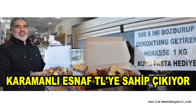 KARAMANLI ESNAF TL'YE SAHİP ÇIKIYOR