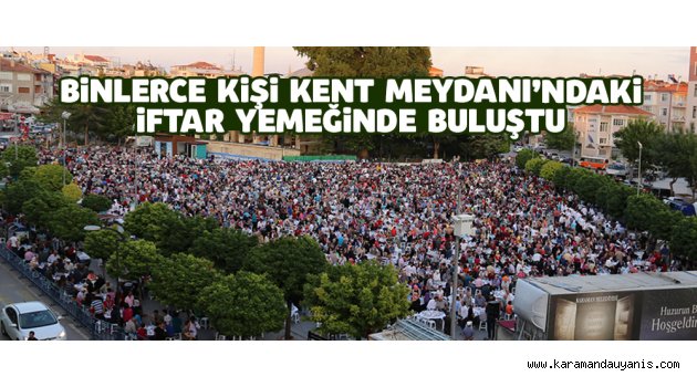 KENT MEYDANINDA İFTAR