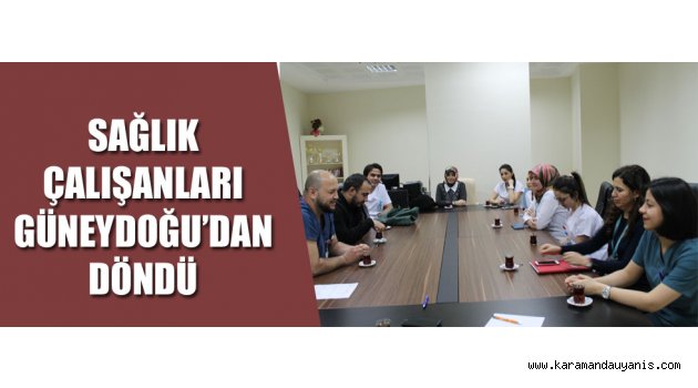 Kilis ve Nizip’den döndü