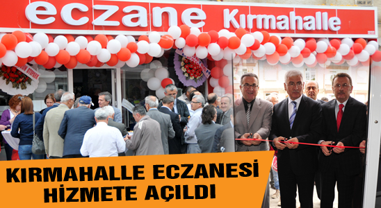 Kırmahalle Eczanesi Hizmete Açıldı