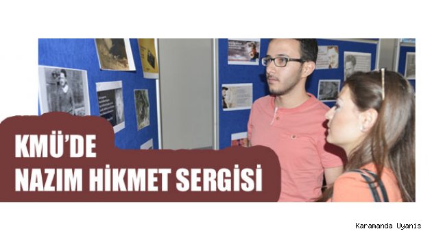 KMÜ’DE NAZIM HİKMET SERGİSİ
