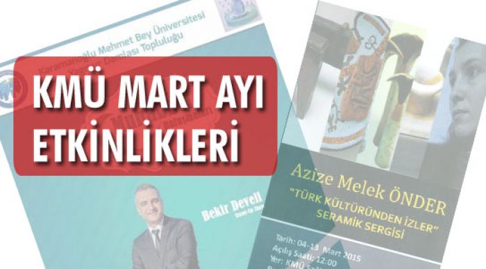 Kmü Mart Ayına Dolu Dolu Giriyor