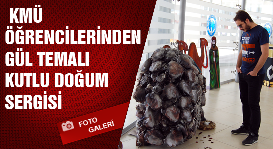 Kmü Öğrencilerinden Gül Temalı Kutlu Doğum Sergisi