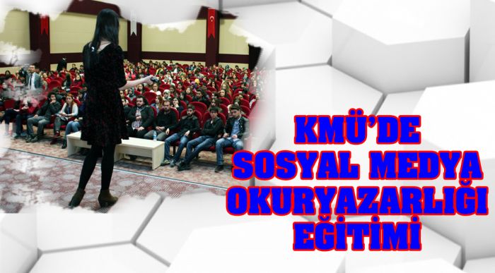 Kmü’de Sosyal Medya Okuryazarlığı