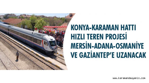 KONYA-KARAMAN HATTI HIZLI TEREN PROJESİ