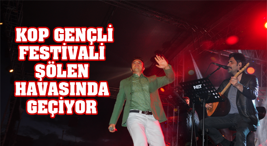 Kop Gençli Festivali Şölen Havasında Geçiyor