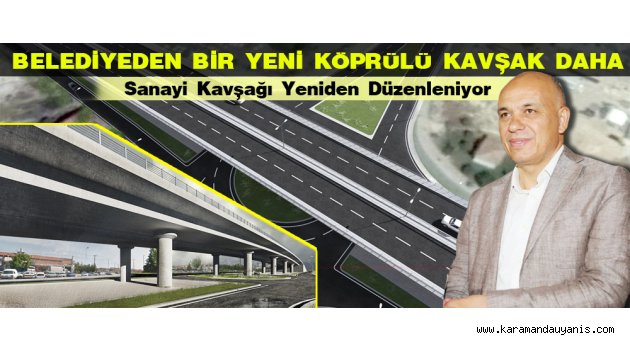 KÖPRÜLÜ KAVŞAK PROJESİ