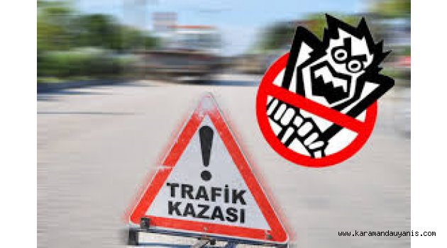 KÖY YOLUNDA KAZA 1 ÖLÜ
