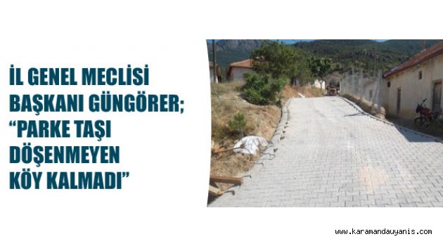 KÖYLERDE ALT YAPI HİZMETLERİ