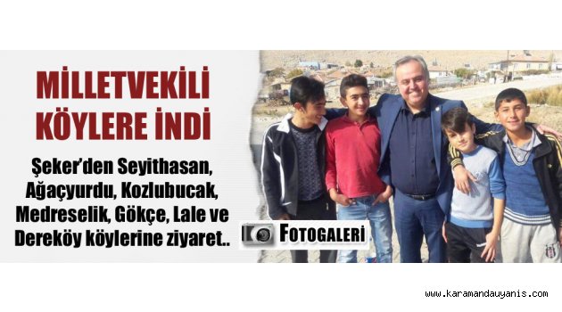 KÖYLÜLERİN SORUNLARINI DİNLEDİ