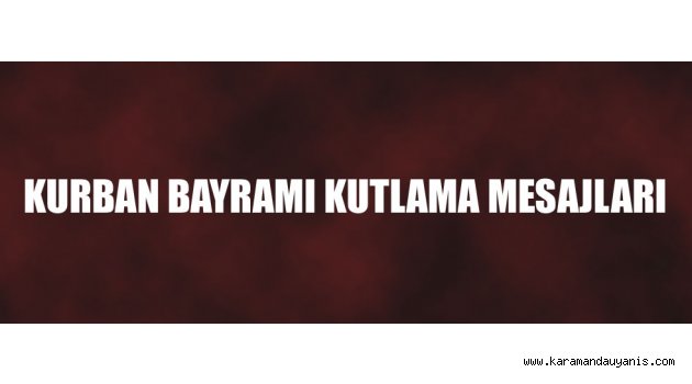 KURBAN BAYRAMI MESAJLARI