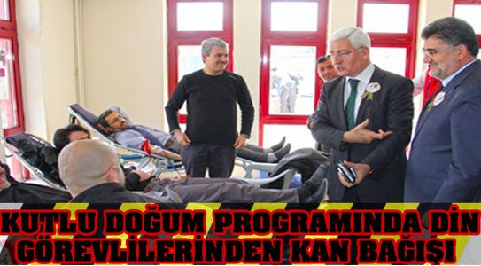 Kutlu Doğum Programında Din Görevlilerinden Kan Bağışı