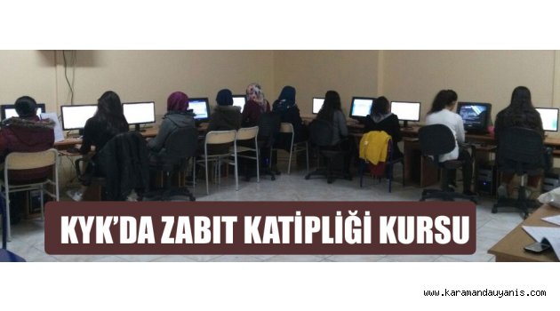 KYK’DA ZABIT KATİPLİĞİ KURSU
