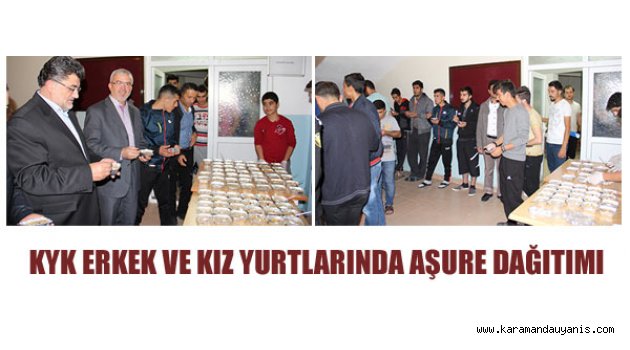 KYK ERKEK VE KIZ YURTLARINDA AŞURE DAĞITIMI