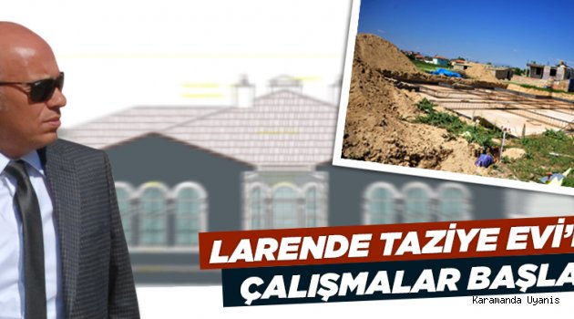 LARENDE TAZİYE EVİNDE ÇALIŞMALAR BAŞLADI