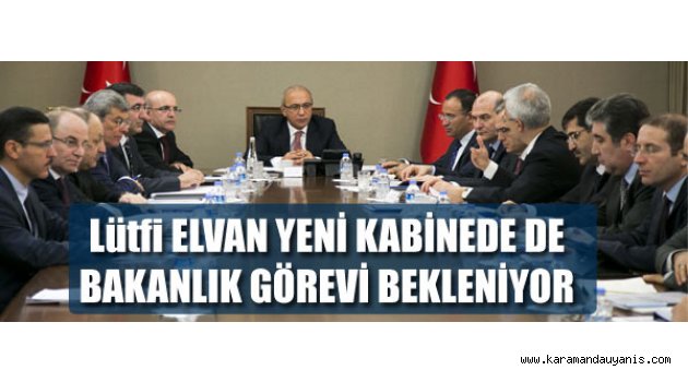 LÜTFİ ELVAN YENİ KABİNEDE..