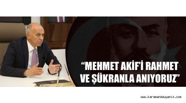M.AKİF ERSOY ANMA MESAJI