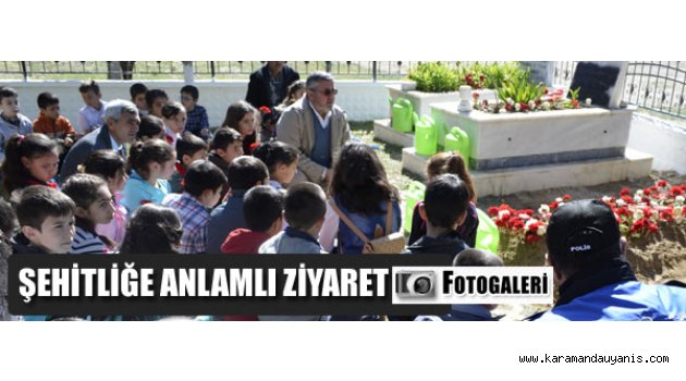 ŞEHİTLİK ZİYARETLERİ