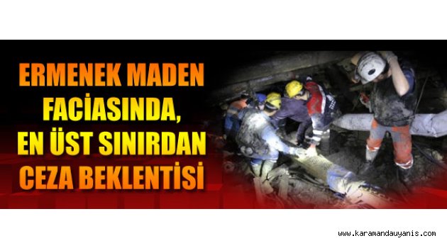 MADEN FACİASI DURUŞMASI..