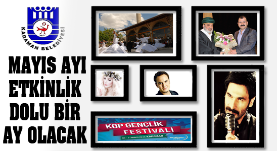 Mayıs Ayı Etkinliklerle Dolu Bir Ay Olacak