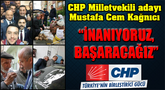 M.c. Kağnıcı; “inanıyoruz, Başaracağız”