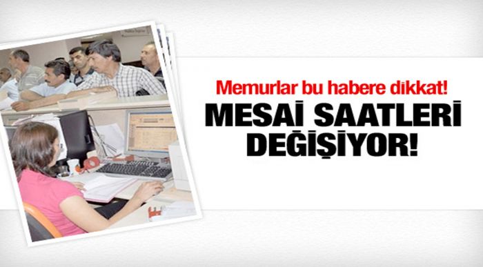 Mesai Saatleri Yeniden Düzenleniyor