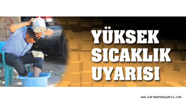 METEOROLOJİ’DEN UYARI
