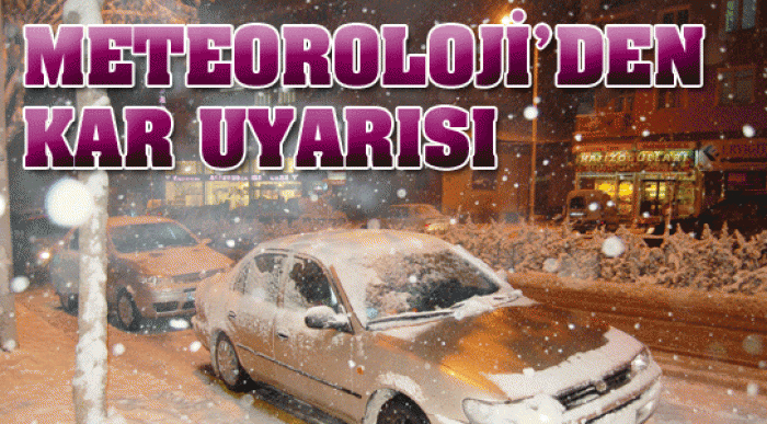 Meteoroloji’den Kar Uyarısı Geldi