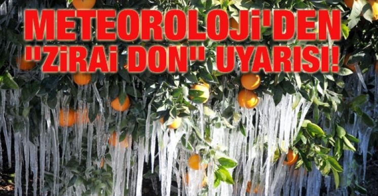 Meteoroloji’den Zirai Don Uyarısı