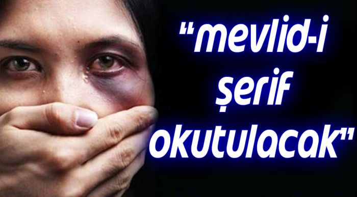 Mevlid-i Şerif Okutulacak