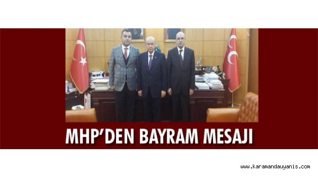MHP’DEN BAYRAM MESAJI