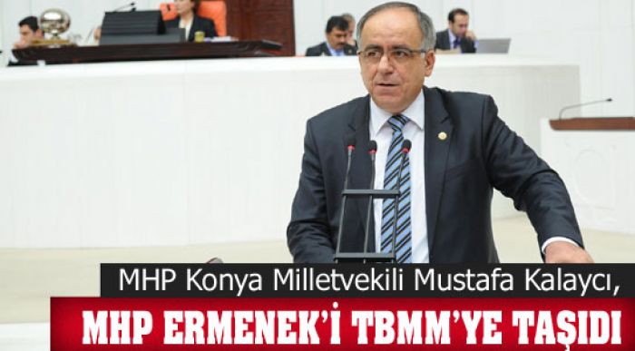 Mhp Ermenek’i Tbmm’ye Taşıdı