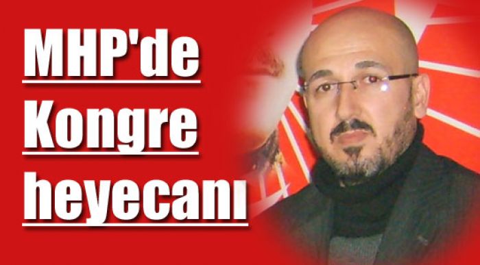 Mhp İlçe Kongresi Yarın