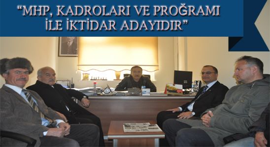 “mhp, Kadroları Ve Proğramı İle İktidar Adayıdır”
