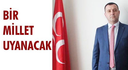Mhp M.ilçe Başkanı Ünüvar;